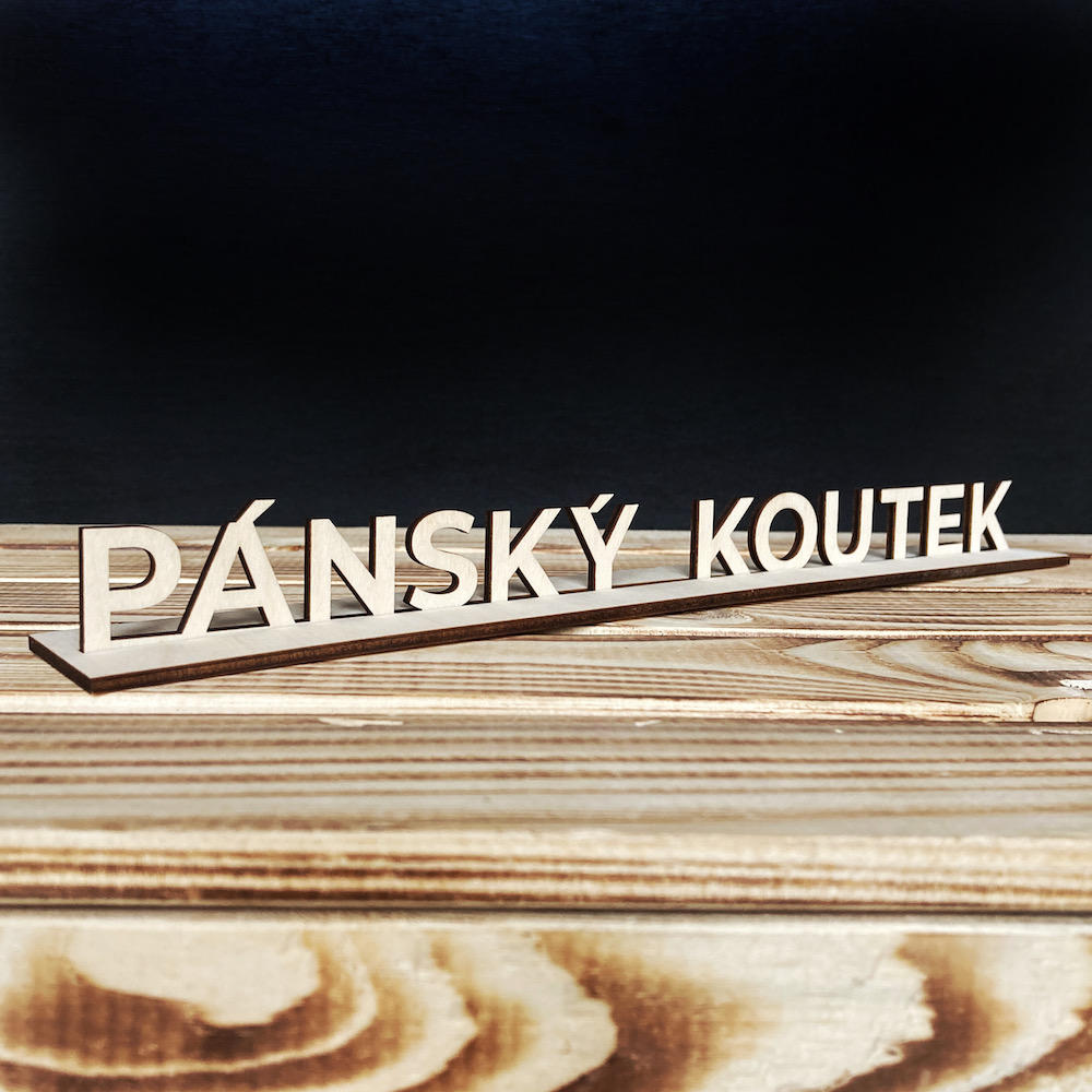 Dřevěný nápis - PÁNSKÝ KOUTEK