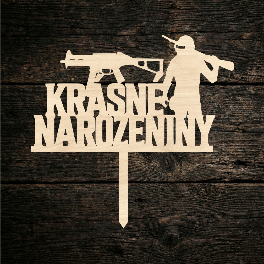 Narozeninový zápich pro vojáka