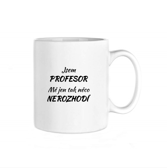 Hrnek - Jsem profesor