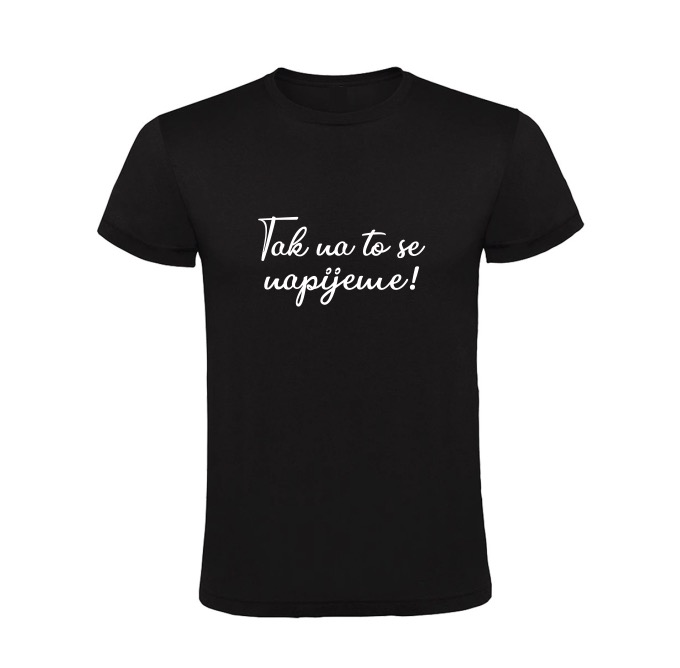 Vtipné tričko - Tak na to se napijeme!