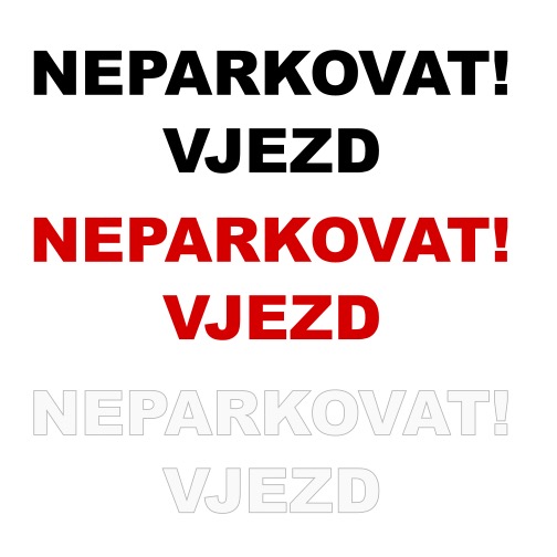 Samolepka - NEPARKOVAT! VJEZD