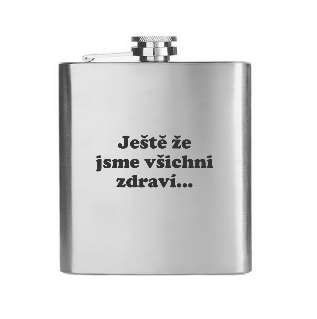 Placatka - Ještě že jsme všichni zdraví...