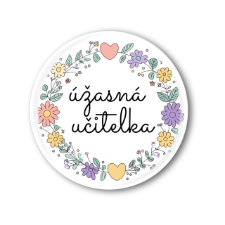 Připínací placka - Úžasná učitelka