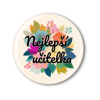 Připínací placka - Úžasná učitelka