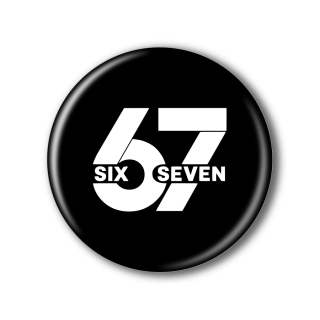 Připínací placka - Six Seven